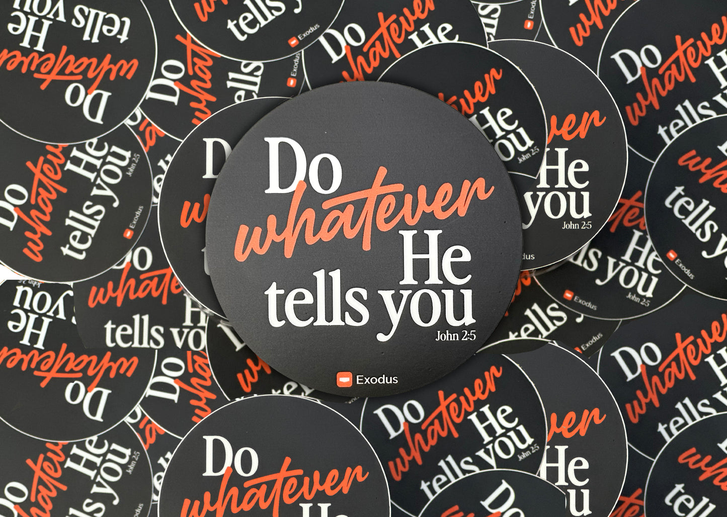 Do Whatever He tells You Stickers